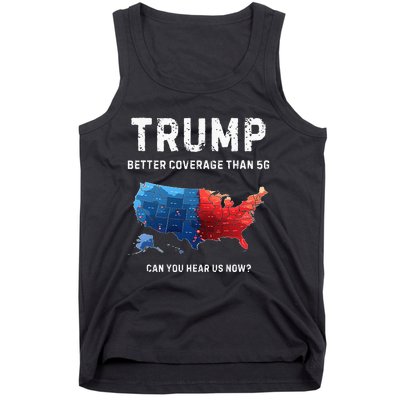 Retro Trump Better Coverage Than 5g Can You Hear Us Now Tank Top