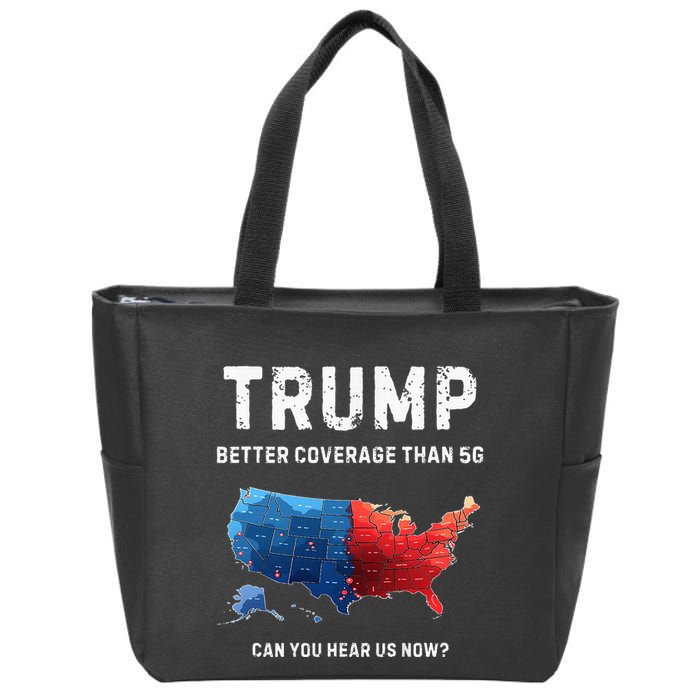 Retro Trump Better Coverage Than 5g Can You Hear Us Now Zip Tote Bag