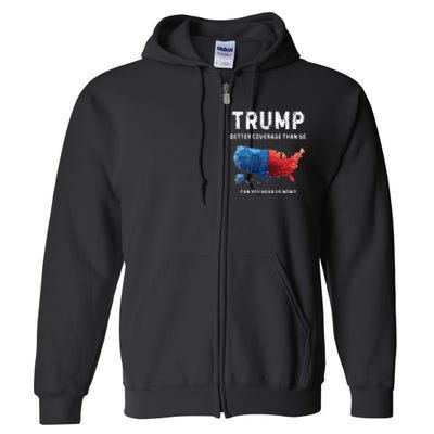 Retro Trump Better Coverage Than 5g Can You Hear Us Now Full Zip Hoodie