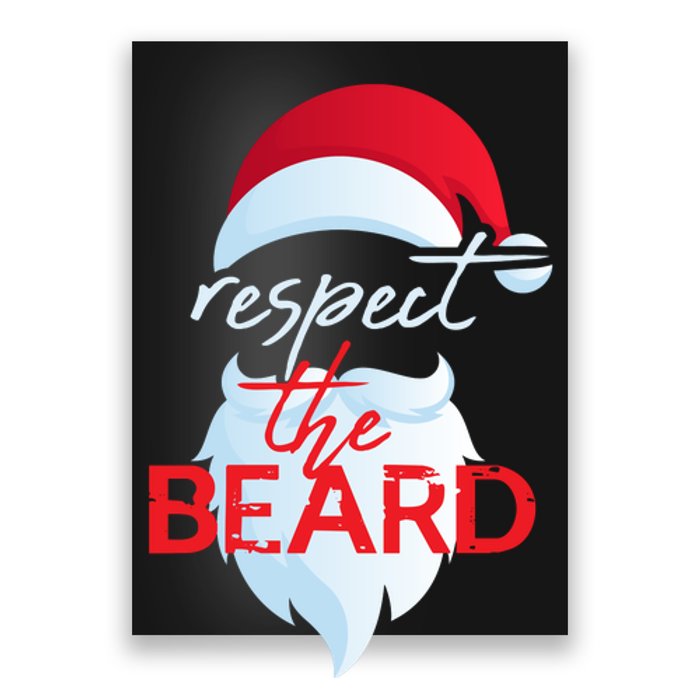 Respect The Beard Funny Santa Claus Christmas Poster