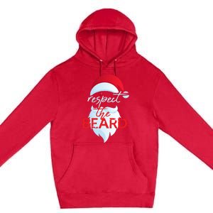 Respect The Beard Funny Santa Claus Christmas Premium Pullover Hoodie