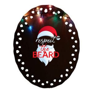 Respect The Beard Funny Santa Claus Christmas Ceramic Oval Ornament