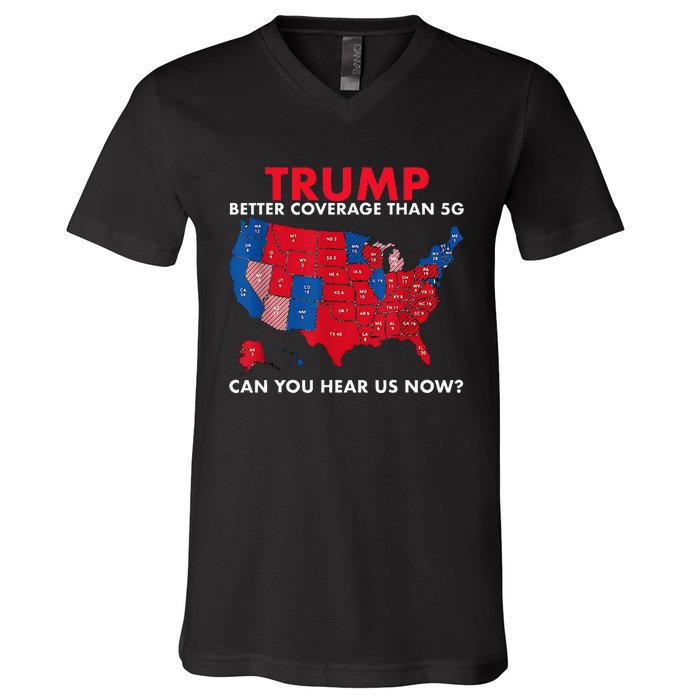 Retro Trump Better Coverage Than 5g Can You Hear Us Now V-Neck T-Shirt