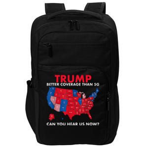 Retro Trump Better Coverage Than 5g Can You Hear Us Now Impact Tech Backpack