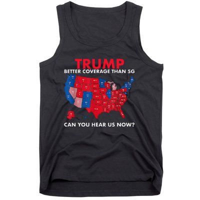 Retro Trump Better Coverage Than 5g Can You Hear Us Now Tank Top