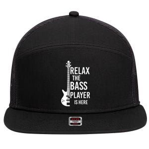 Relax The Bass Player Is Here Bass Guitar 7 Panel Mesh Trucker Snapback Hat