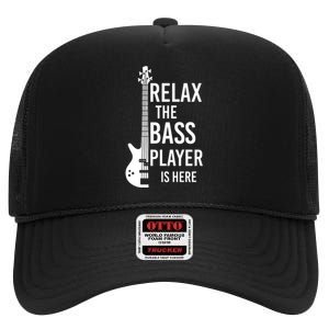 Relax The Bass Player Is Here Bass Guitar High Crown Mesh Back Trucker Hat