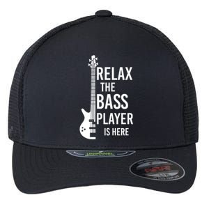 Relax The Bass Player Is Here Bass Guitar Flexfit Unipanel Trucker Cap