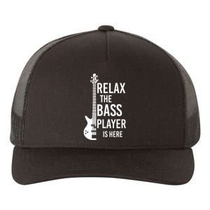 Relax The Bass Player Is Here Bass Guitar Yupoong Adult 5-Panel Trucker Hat