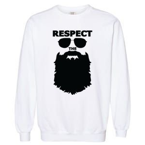 Respect The Beard Novelty Graphic Great Gift Garment-Dyed Sweatshirt