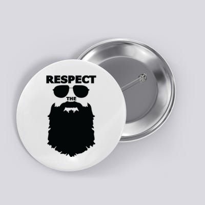 Respect The Beard Novelty Graphic Great Gift Button