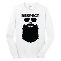 Respect The Beard Novelty Graphic Great Gift Tall Long Sleeve T-Shirt