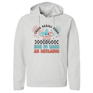 Retro These Babies Know How To Make An Entrance 4th Of July Performance Fleece Hoodie