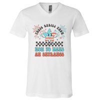 Retro These Babies Know How To Make An Entrance 4th Of July V-Neck T-Shirt