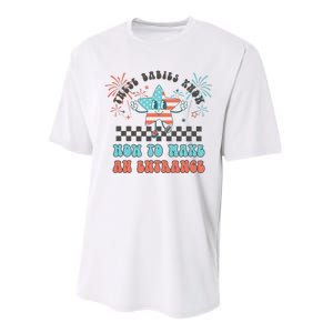 Retro These Babies Know How To Make An Entrance 4th Of July Performance Sprint T-Shirt