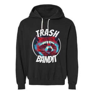 Raccoon Trash Bandit Funny Raccoon Trash Panda Garment-Dyed Fleece Hoodie