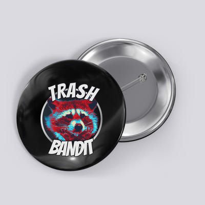 Raccoon Trash Bandit Funny Raccoon Trash Panda Button