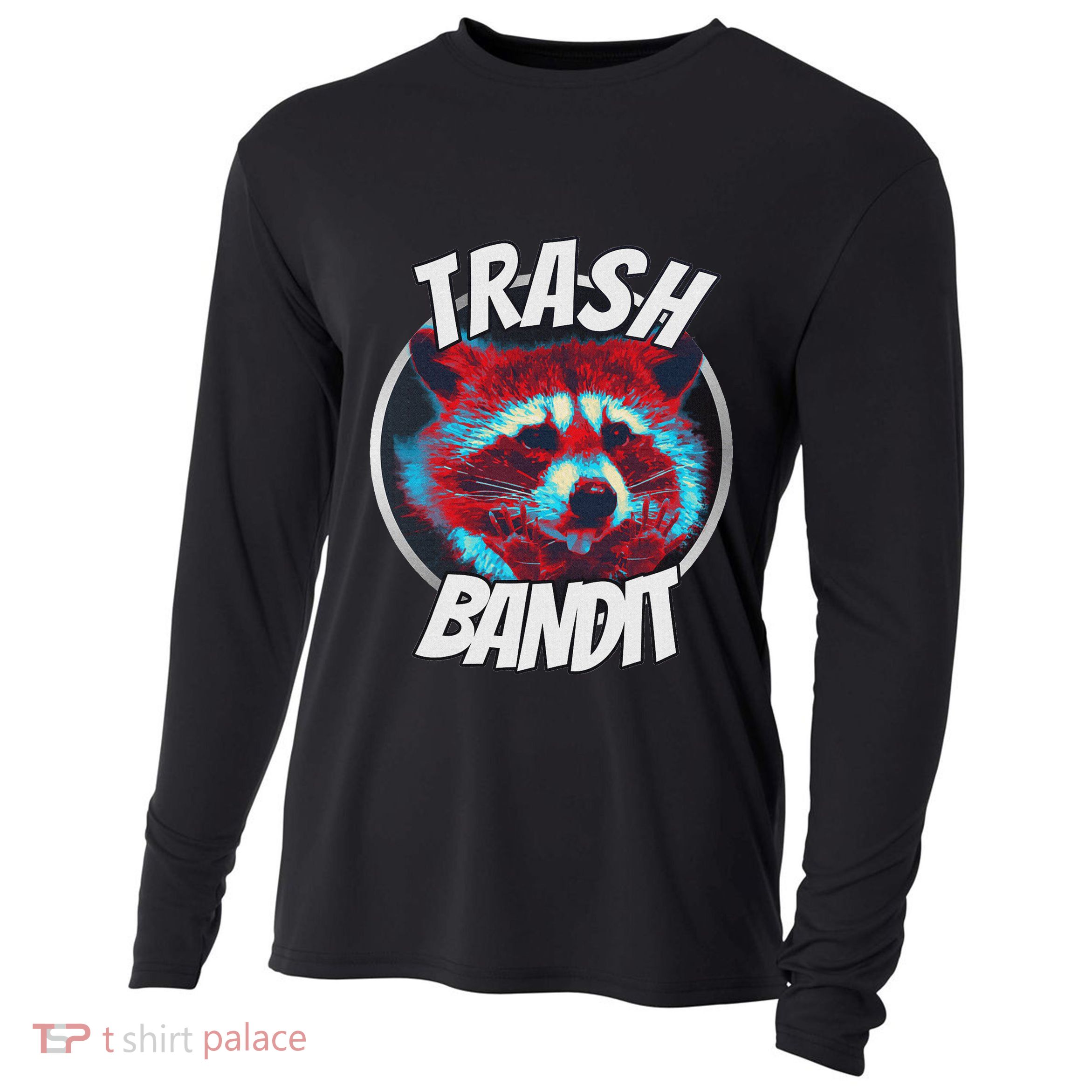 Raccoon Trash Bandit Funny Raccoon Trash Panda Cooling Performance Long Sleeve Crew