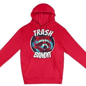 Raccoon Trash Bandit Funny Raccoon Trash Panda Premium Pullover Hoodie