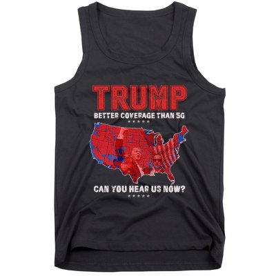Retro Trump Better Coverage Than 5g Can You Hear Us Now Tank Top
