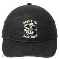 Right To Bare Arms 4th Of July Funny Gym George Washington 7-Panel Snapback Hat