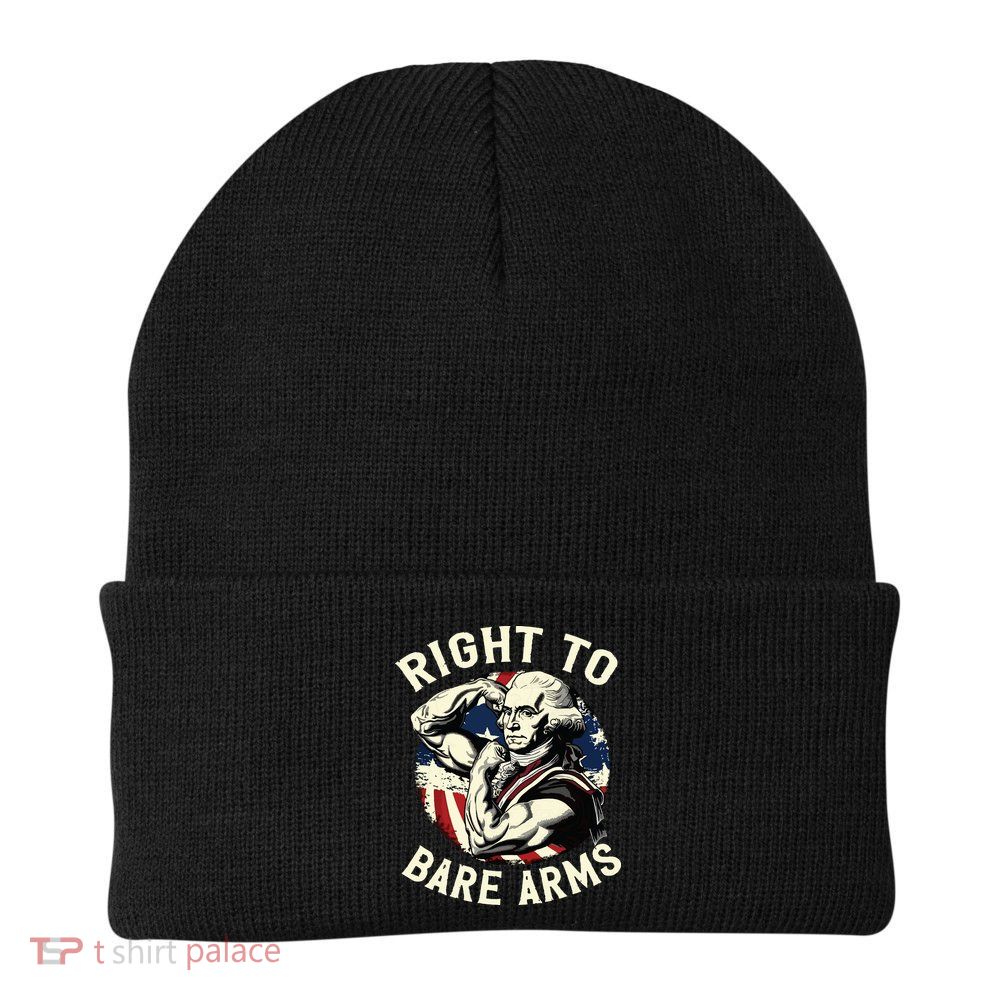 Right To Bare Arms 4th Of July Funny Gym George Washington Beanie