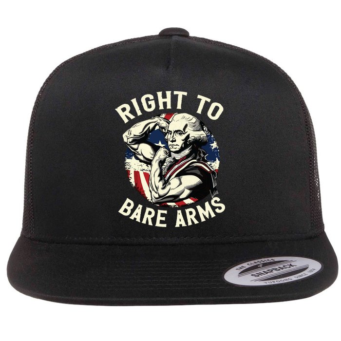 Right To Bare Arms 4th Of July Funny Gym George Washington Flat Bill Trucker Hat