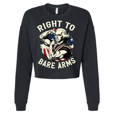 Right To Bare Arms 4th Of July Funny Gym George Washington Cropped Pullover Crew