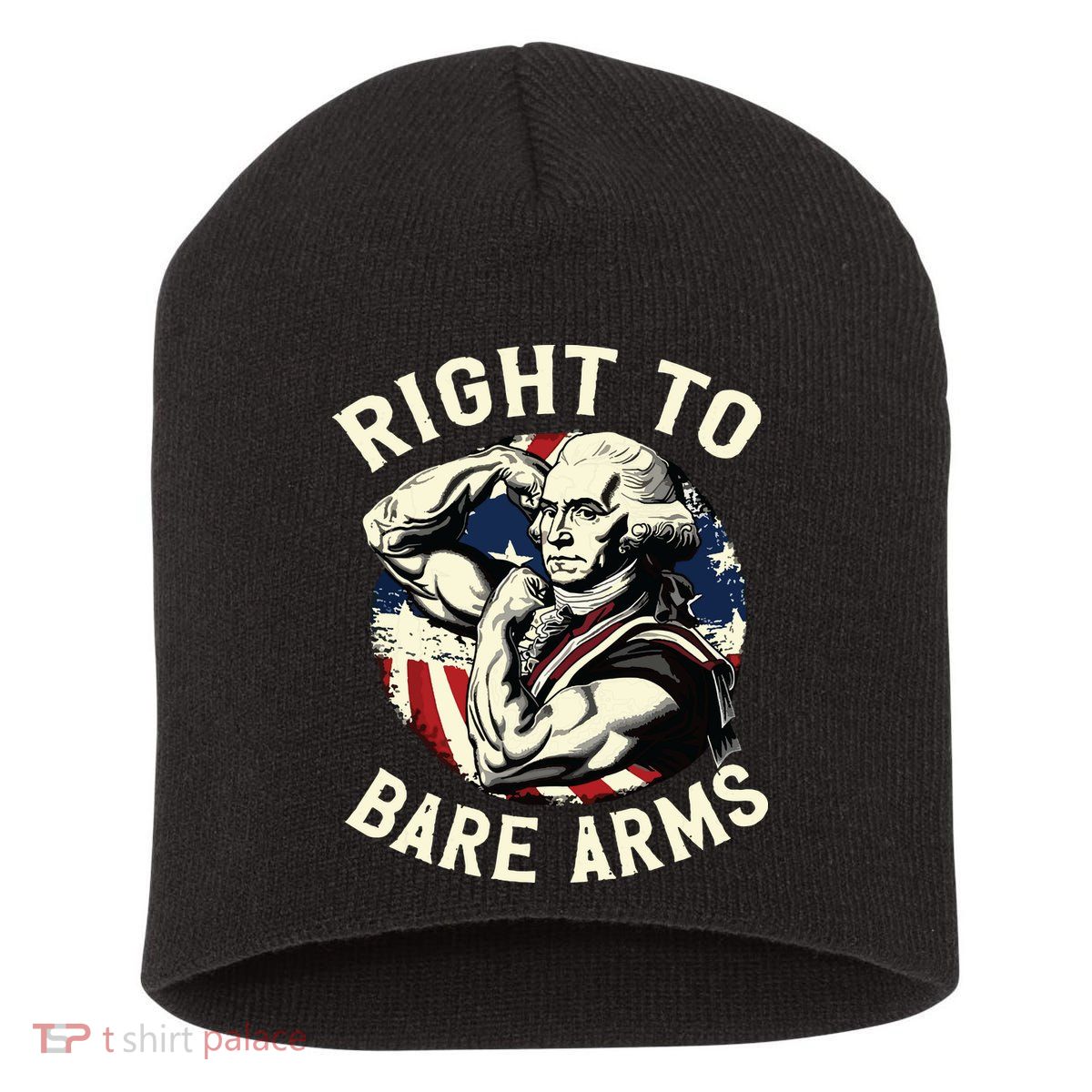 Right To Bare Arms 4th Of July Funny Gym George Washington Short Acrylic Beanie