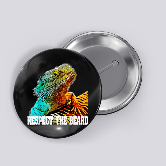 Respect The Beard Funny Bearded Dragon Button