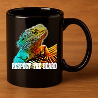 Respect The Beard Funny Bearded Dragon 11oz C Handle Ceramic Mug
