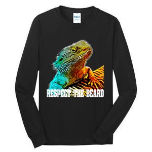 Respect The Beard Funny Bearded Dragon Tall Long Sleeve T-Shirt