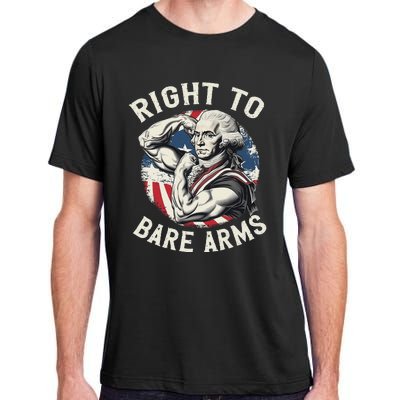 Right To Bare Arms 4th Of July Funny Gym George Washington Adult ChromaSoft Performance T-Shirt