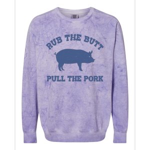 Rub The Butt Pull The Pork Colorblast Crewneck Sweatshirt