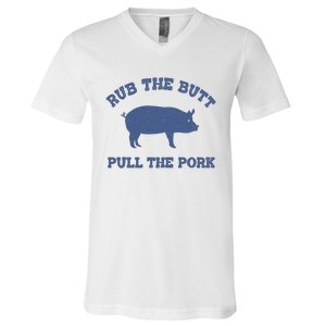 Rub The Butt Pull The Pork V-Neck T-Shirt