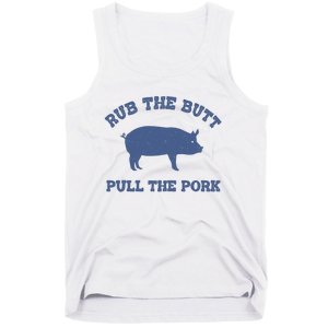 Rub The Butt Pull The Pork Tank Top