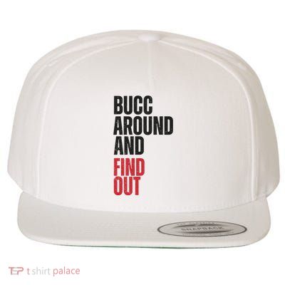 Retro Tampa Bay Bucc Around And Find Out Wool Snapback Cap