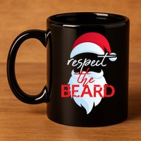 Respect The Beard Santa Claus Funny Christmas 11oz C Handle Ceramic Mug