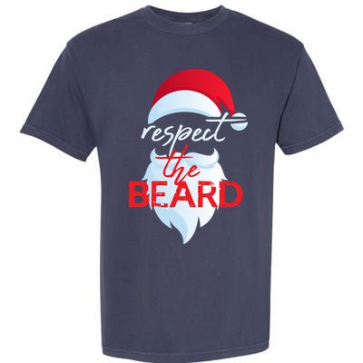 Respect The Beard Santa Claus Funny Christmas Garment-Dyed Heavyweight T-Shirt