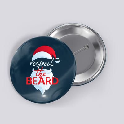 Respect The Beard Santa Claus Funny Christmas Button