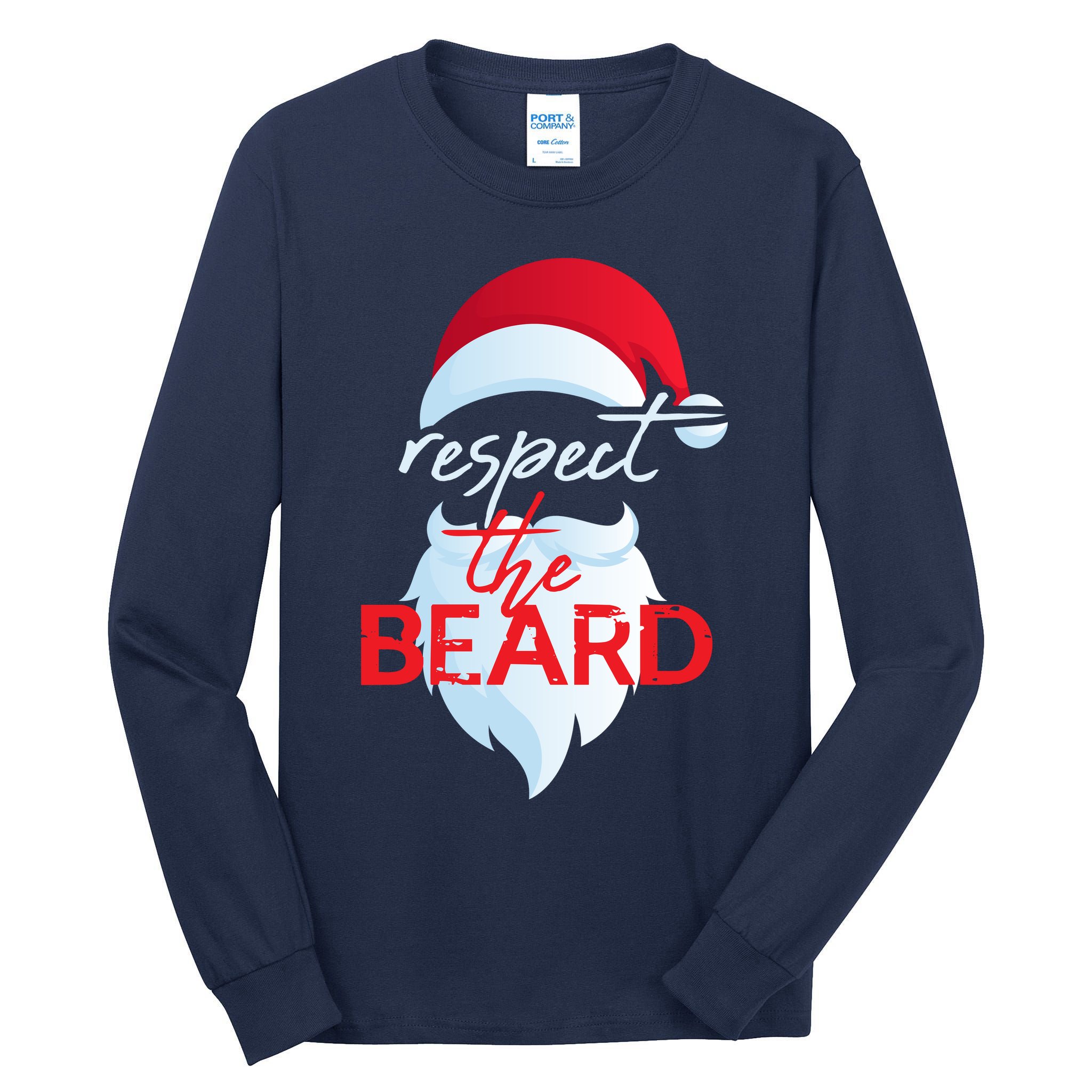 Respect The Beard Santa Claus Funny Christmas Tall Long Sleeve T-Shirt