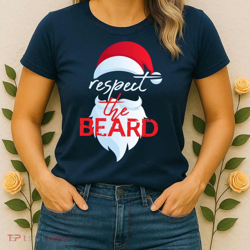 Respect The Beard Santa Claus Funny Christmas Womens T-Shirt