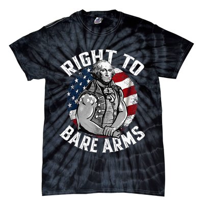 Right To Bare Arms 4th Of July Gym George Washington Tie-Dye T-Shirt