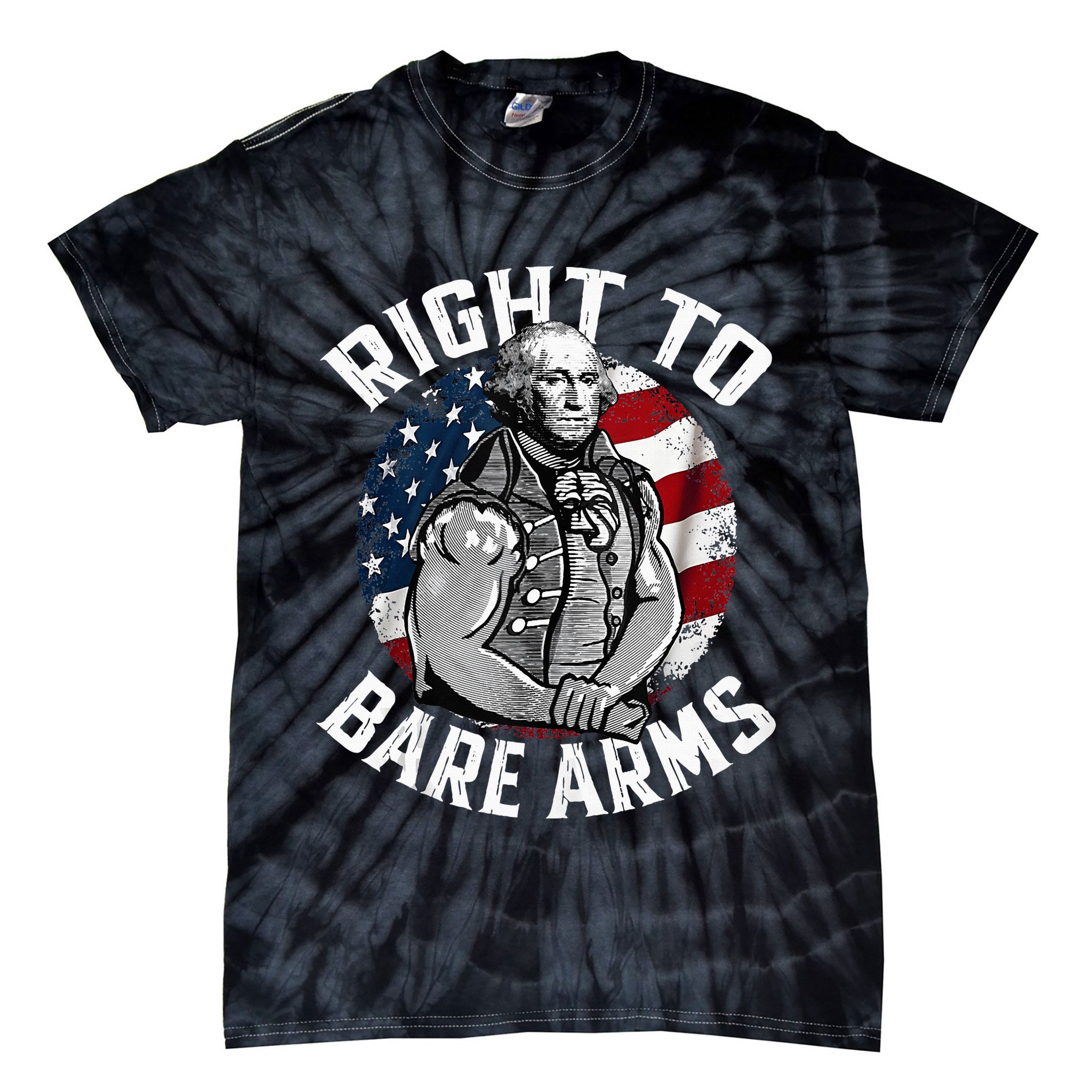 Right To Bare Arms 4th Of July Gym George Washington Tie-Dye T-Shirt