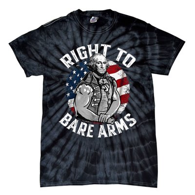 Right To Bare Arms 4th Of July Gym George Washington Tie-Dye T-Shirt