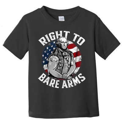 Right To Bare Arms 4th Of July Gym George Washington Toddler T-Shirt