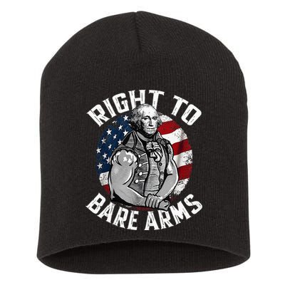 Right To Bare Arms 4th Of July Gym George Washington Short Acrylic Beanie