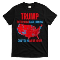 Retro Trump Better Coverage Than 5g Can You Hear Us Now T-Shirt