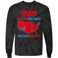 Retro Trump Better Coverage Than 5g Can You Hear Us Now Tie-Dye Long Sleeve Shirt