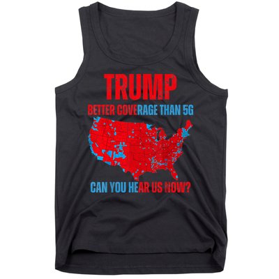 Retro Trump Better Coverage Than 5g Can You Hear Us Now Tank Top
